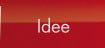 Die Idee